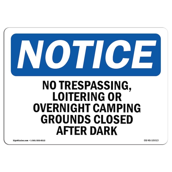 Sign, 18" H, 24" W, Rigid Plastic, No Trespassing Loitering Or Overnight Camping Sign, Landscape